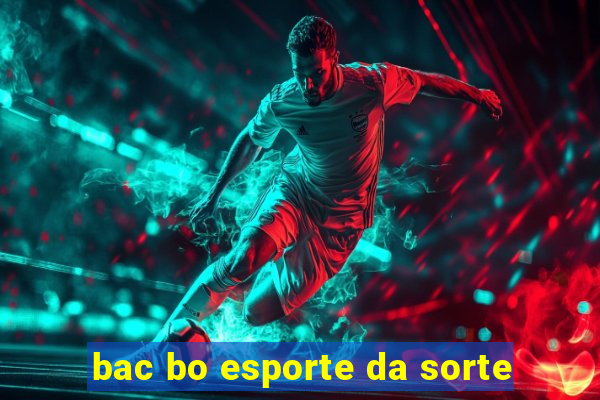 bac bo esporte da sorte