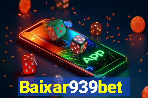 Baixar939bet