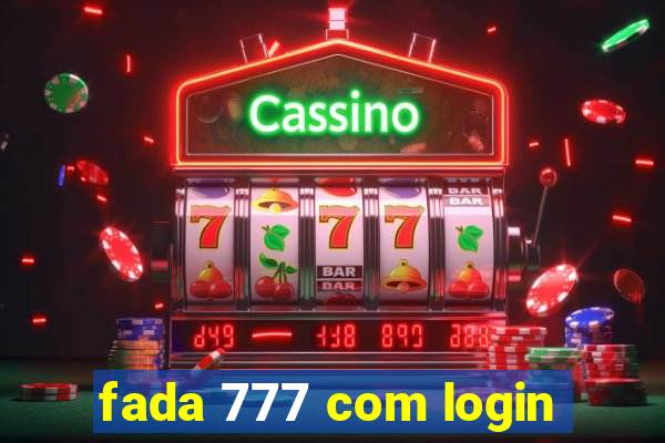 fada 777 com login