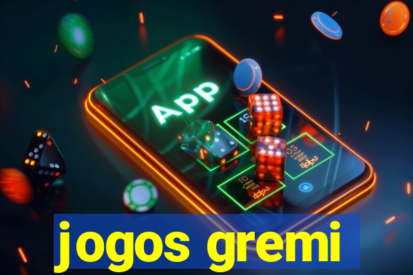 jogos gremi