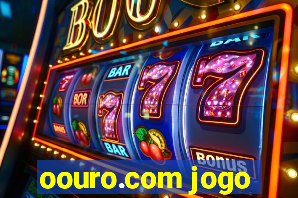 oouro.com jogo