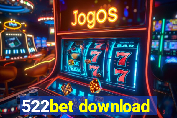 522bet download