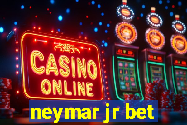 neymar jr bet