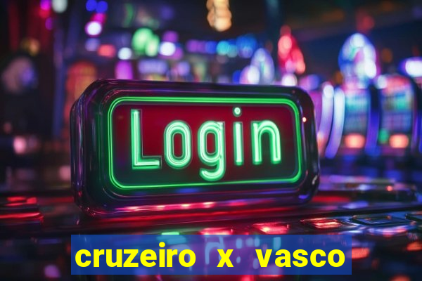 cruzeiro x vasco da gama multicanais