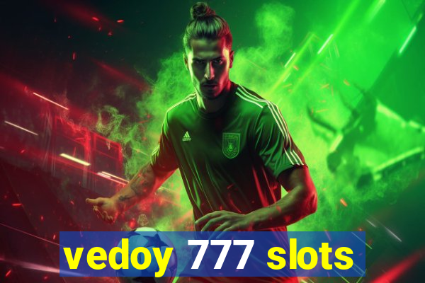 vedoy 777 slots