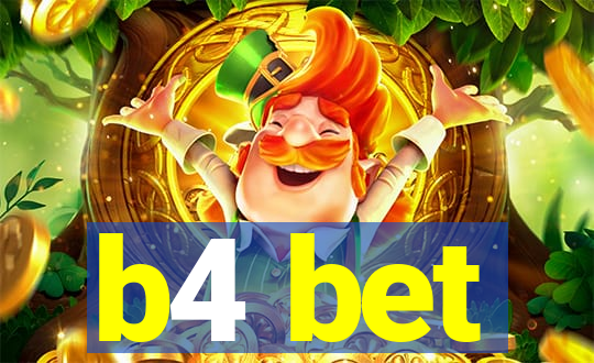 b4 bet