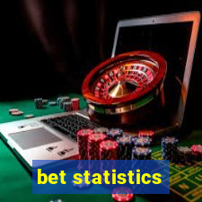 bet statistics