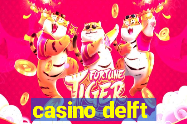 casino delft