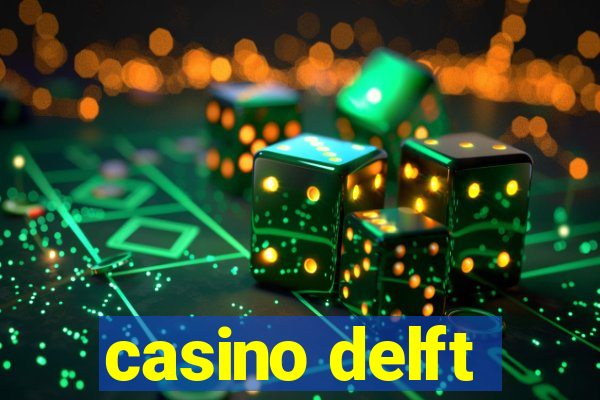 casino delft