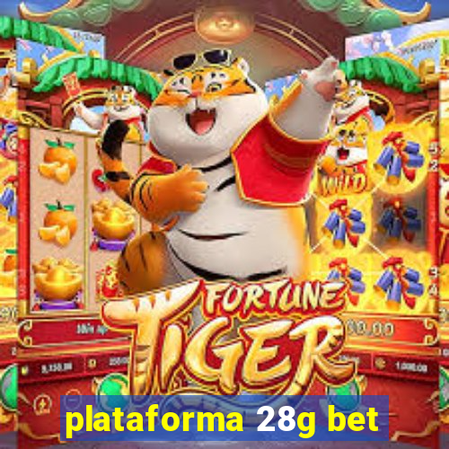 plataforma 28g bet