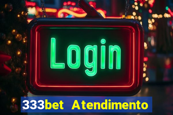 333bet Atendimento ao Cliente