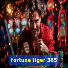 fortune tiger 365