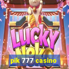 pik 777 casino