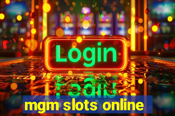 mgm slots online