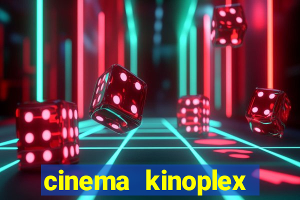 cinema kinoplex norte shopping