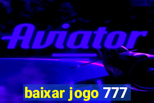 baixar jogo 777