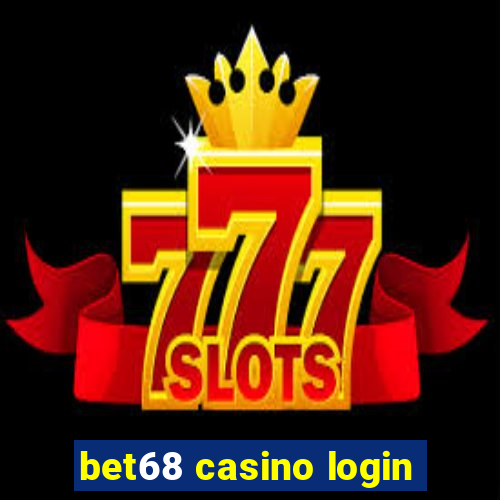 bet68 casino login