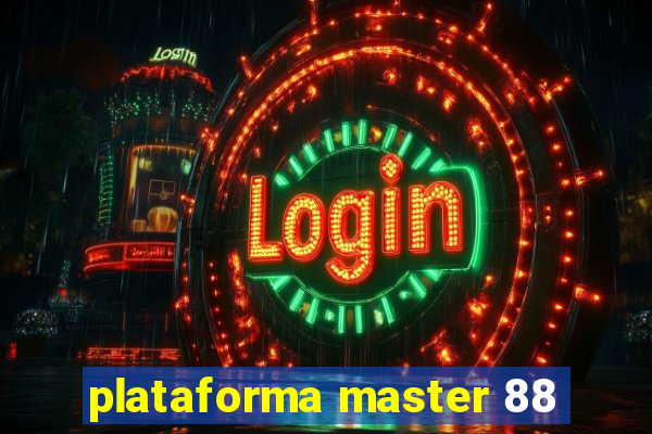 plataforma master 88