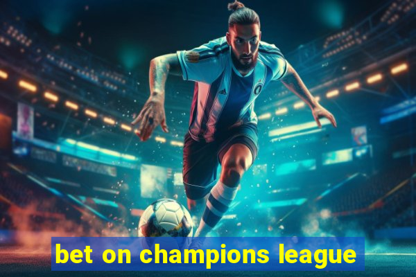 bet on champions league