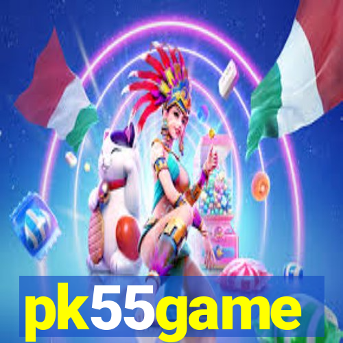 pk55game