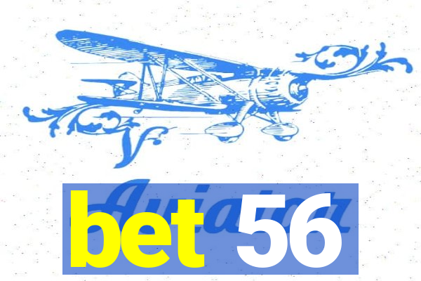 bet 56