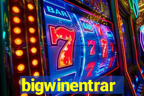 bigwinentrar