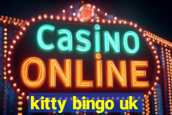 kitty bingo uk