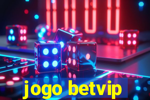 jogo betvip