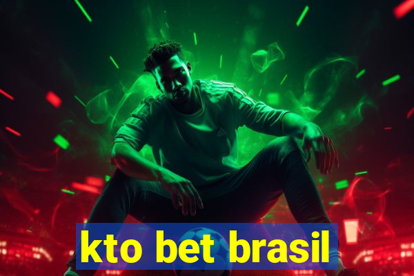 kto bet brasil