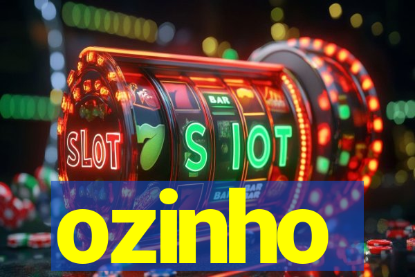 ozinho