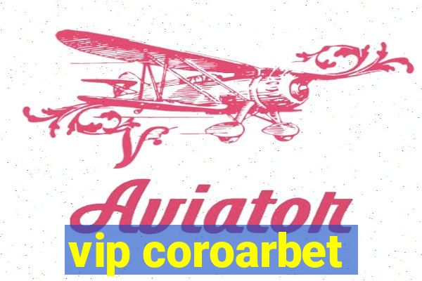 vip coroarbet