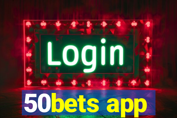 50bets app