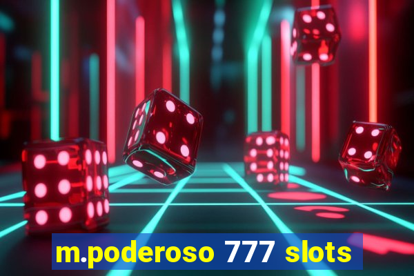 m.poderoso 777 slots