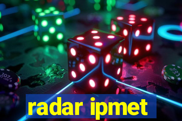 radar ipmet