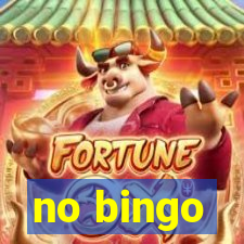 no bingo