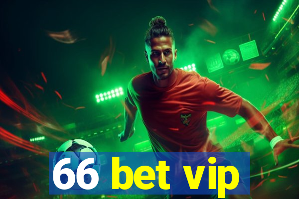 66 bet vip