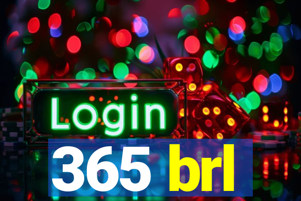 365 brl