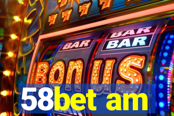 58bet am