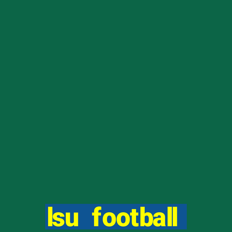 lsu football schedule 2020