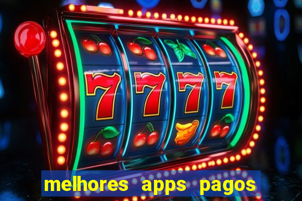 melhores apps pagos play store