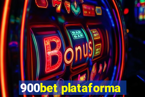 900bet plataforma