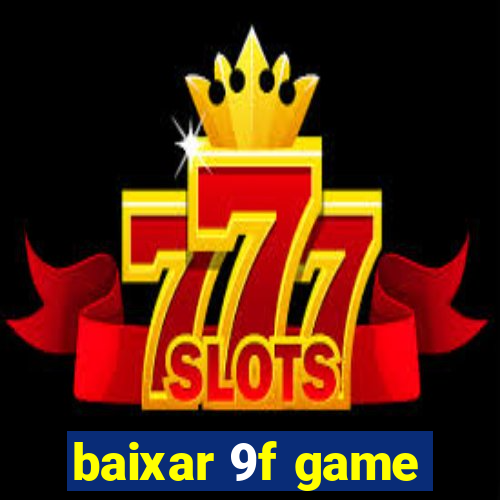 baixar 9f game