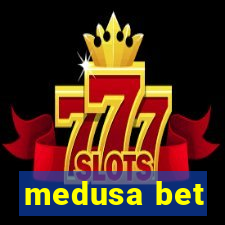 medusa bet