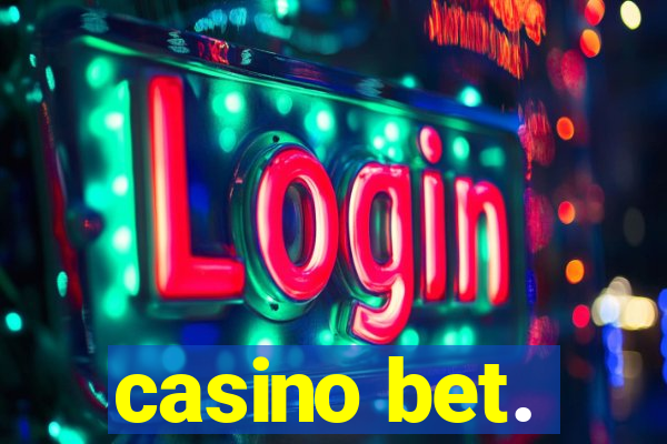 casino bet.