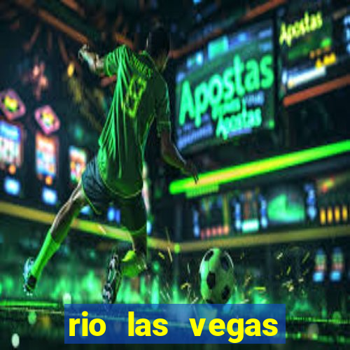 rio las vegas hotel and casino