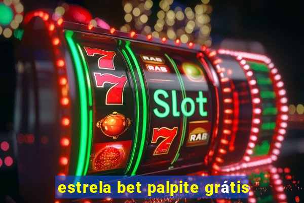 estrela bet palpite grátis