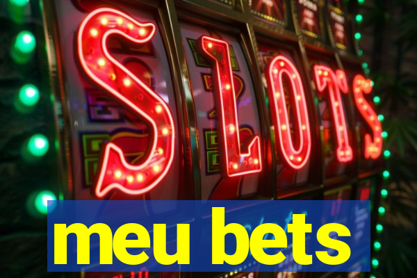 meu bets