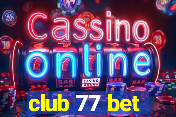 club 77 bet