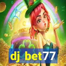 dj bet77