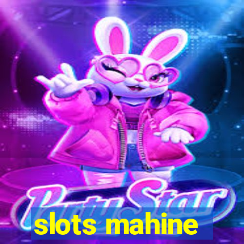 slots mahine